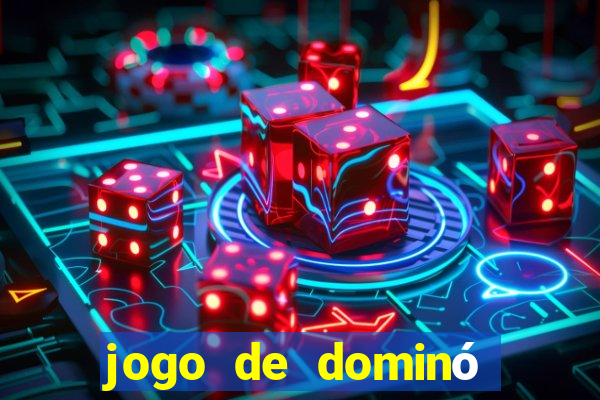 jogo de dominó que ganha dinheiro de verdade